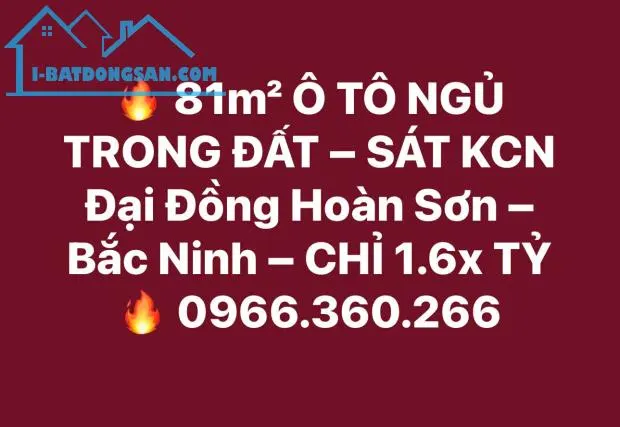 81m² ô tô ngủ trong đất – sát KCN đại đồng hoàn sơn – bắc ninh – chỉ 1.65 tỷ