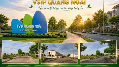 Bán đất Khu Dịch vụ Hỗn hợp VSIP Quảng Ngãi đón đầu không gian sống mới phía Bắc Quảng Ngãi
