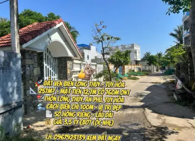 ĐẤT VEN BIỂN LONG THỦY – TUY HÒA 257m² – mặt tiền 12,7m có 160m Ont Thôn Long Thủy, An Phú, Tuy Hòa Cách biển chỉ 100m – vị trí đẹp Sổ hồng riêng – lâu dài Giá: 3,5 tỷ (bớt lộc nhẹ) LH: 096••••39 xem đất ngay